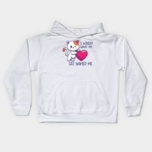 Cute Cat - I Wonder What my cat named me Kids Hoodie